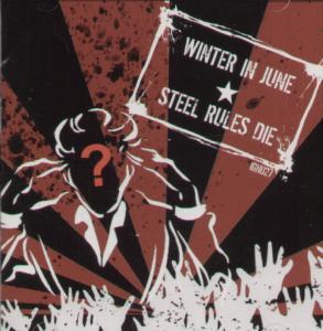 Winter In June/Steel Rules Die - Split Album - Cd