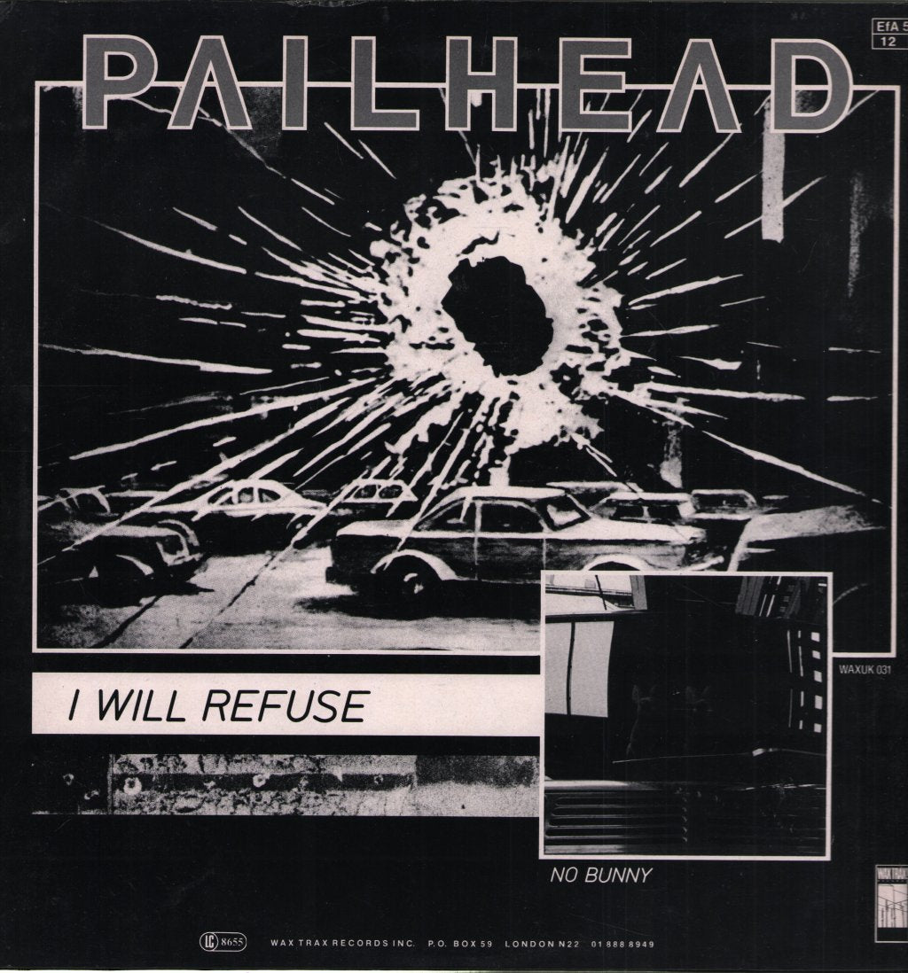 Pailhead - I Will Refuse - 12 Inch