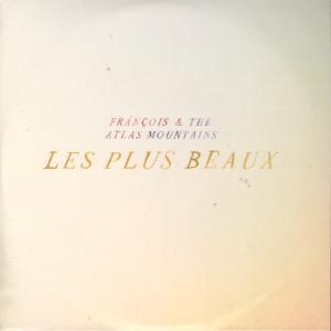 Francois And The Atlas Mountains - Les Plus Beaux - Cd