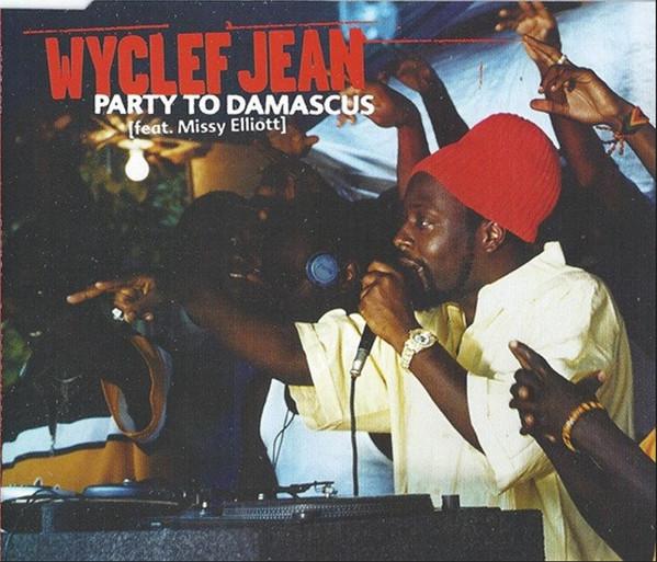 Wyclef Jean Feat. Missy Elliott - Party To Damascus - Cd