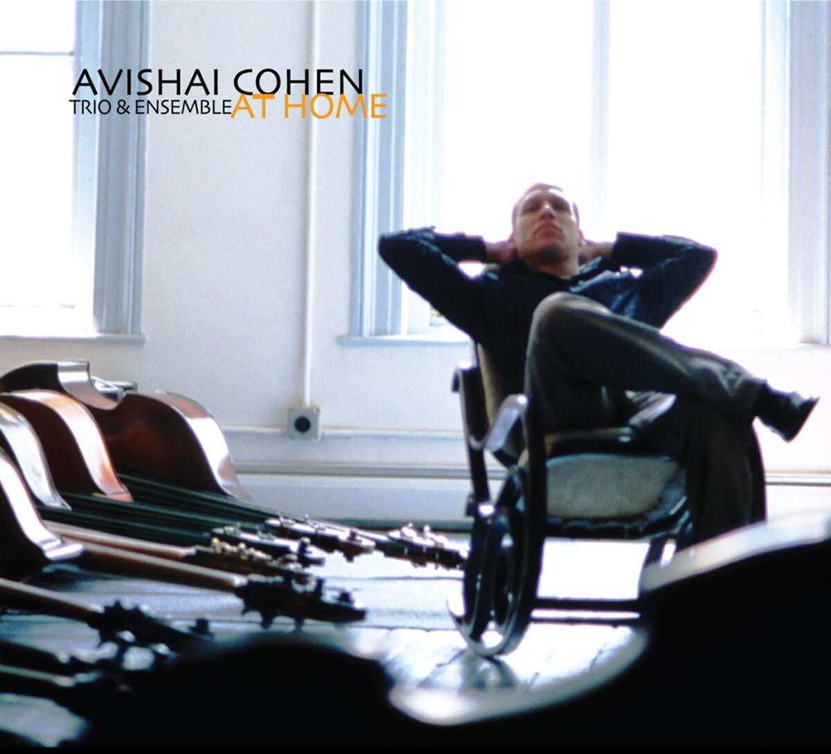 Avishai Cohen Trio & Ensemble - At Home - Cd