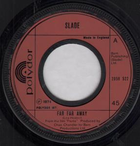 Slade - Far Far Away - 7 Inch
