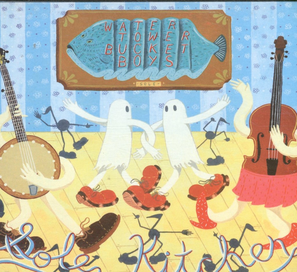 Water Tower Bucket Boys - Sole Kitchen - Cd