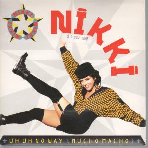 Nikki - Uh Uh No Way - 7 Inch