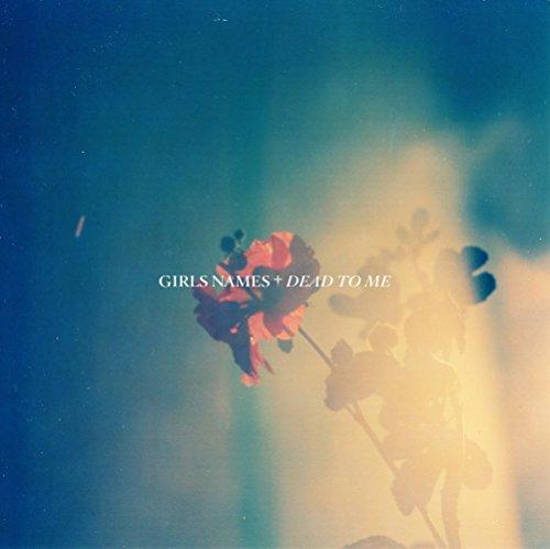 Girls Names - Dead To Me - Cd