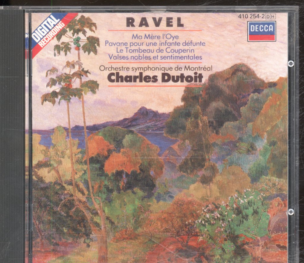 Orchestre Symphonique De Montréal, Charles Dutoit - Ravel - Ma Mère L'Oye - Pavane Pour Une Infante Défunte - Le Tombeau De Couperin - Valses Nobles Et Sentimentales - Cd