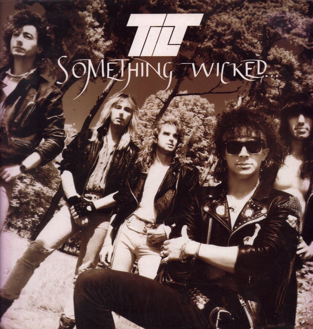 Tilt (Rock/Metal Group) - Something Wicked - 12 Inch