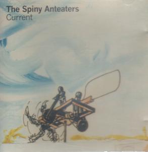 Spiny Anteaters - Current - Cd