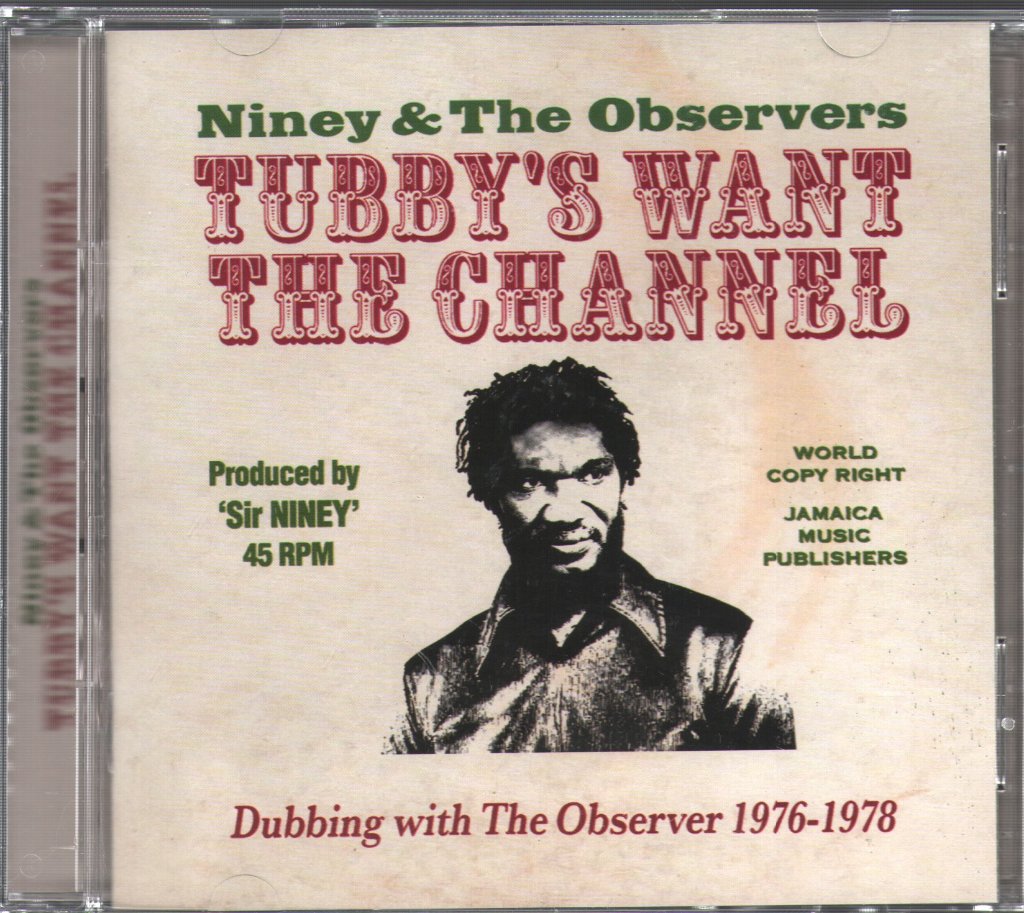 Niney & The Observers - Tubby's Want The Channel (Dubbing With The Observer 1976-1978) - Double Cd