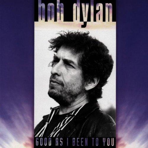 Bob Dylan - Good As I Been To You - Cd