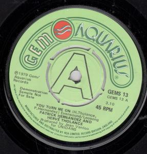 Patrick Hernandez And Herve Tholance - You Turn Me On - 7 Inch