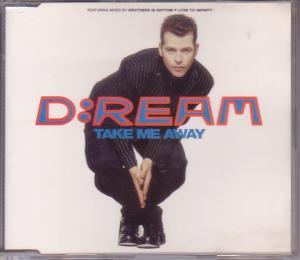 D:Ream - Take Me Away - Cd