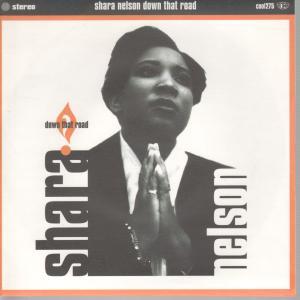 Shara Nelson - Down That Road - 7 Inch