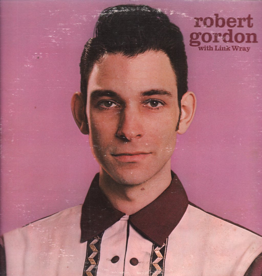 Robert Gordon With Link Wray - Robert Gordon With Link Wray - Lp