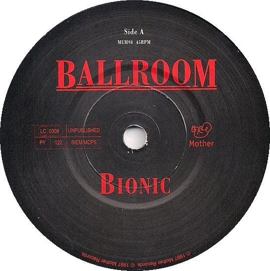 Ballroom (Indie) - Bionic - 7 Inch