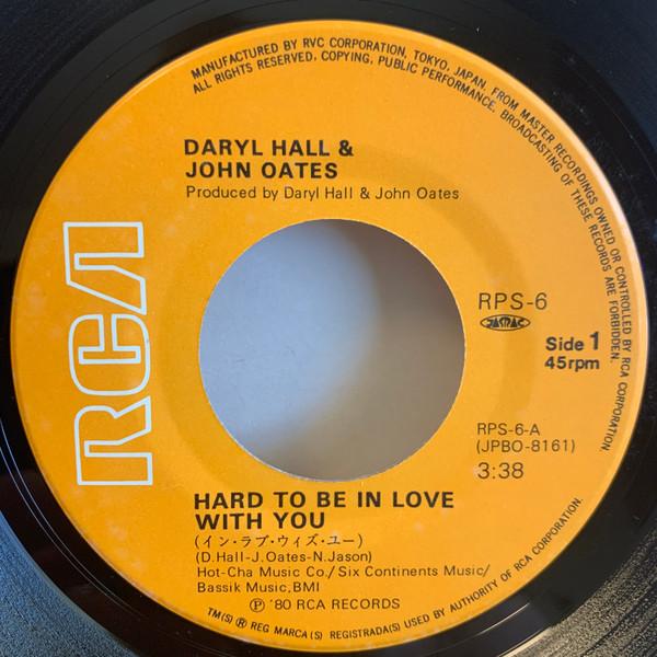 Daryl Hall & John Oates - Hard To Be In Love With You - 7 Inch