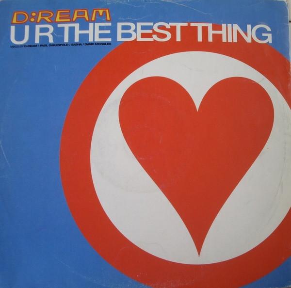 D:Ream - U R The Best Thing - 12 Inch
