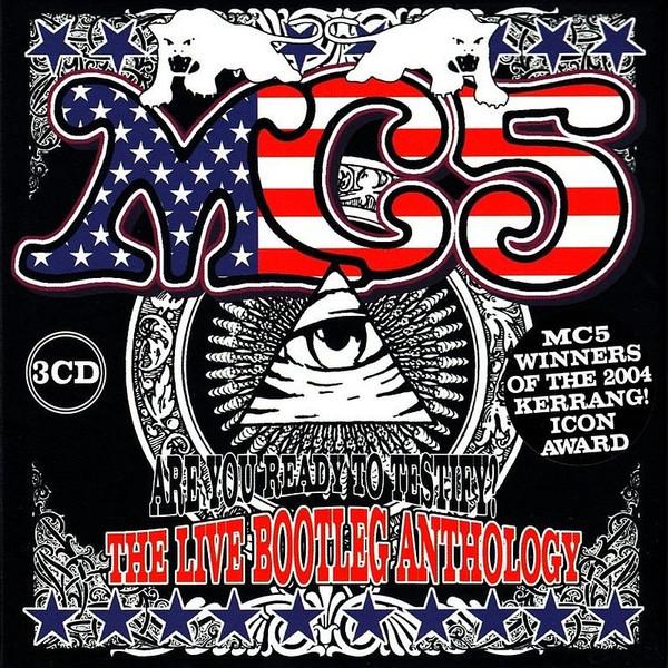 MC5 - Are You Ready To Testify? The Live Bootleg Anthology - Cd Set