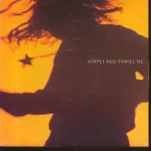 Simply Red - Thrill Me - 7 Inch