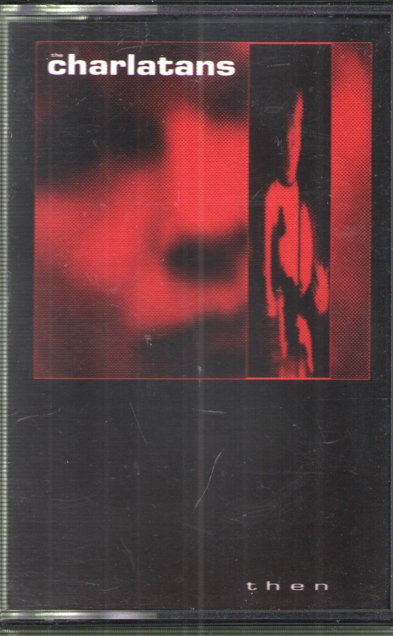 Charlatans - Then - Cassette