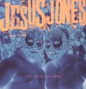 Jesus Jones - Devil You Know - 12 Inch