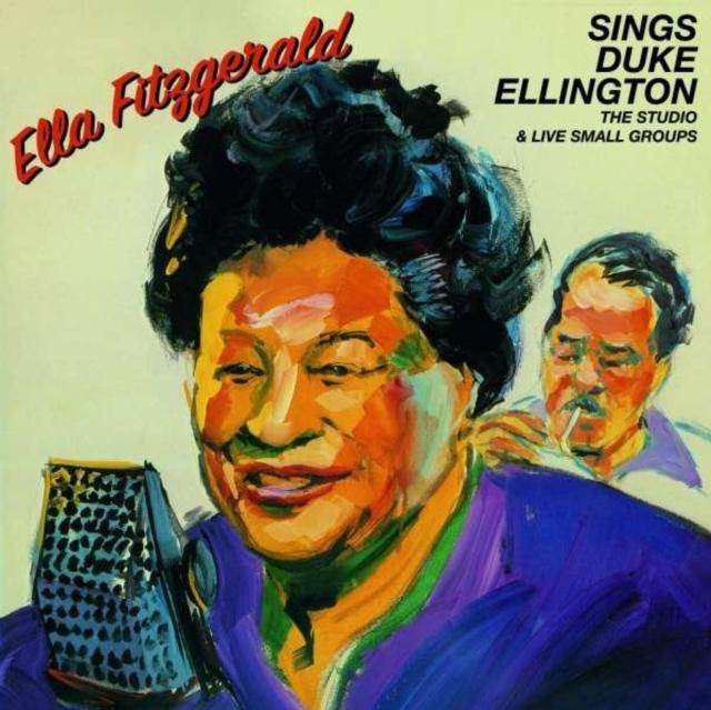 Ella Fitzgerald - Ella Fitzgerald Sings Duke Ellington - the Studio & Live Small Groups - Double Cd