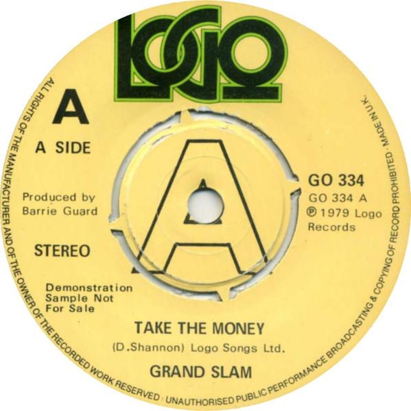 Grand Slam - Take The Money - 7 Inch
