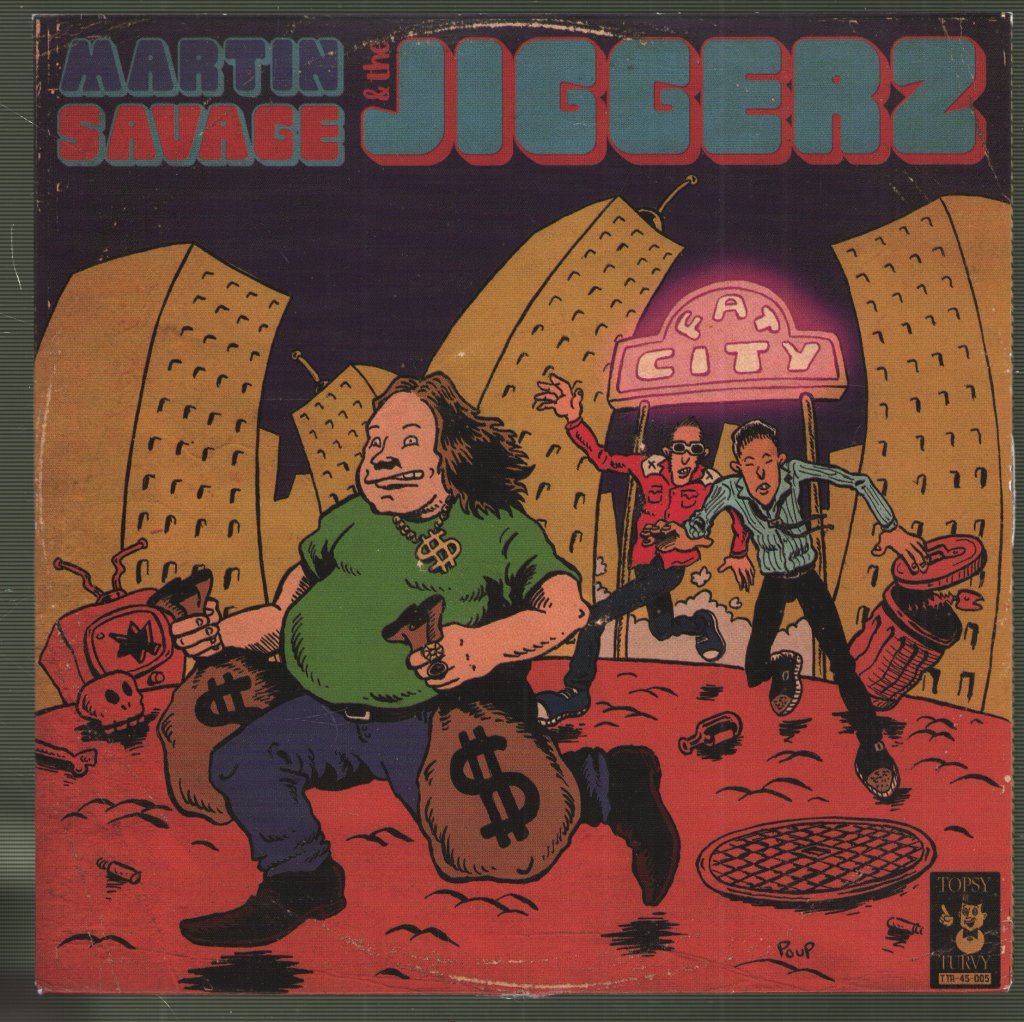 Martin Savage and the Jiggerz - Fat City - 7 Inch