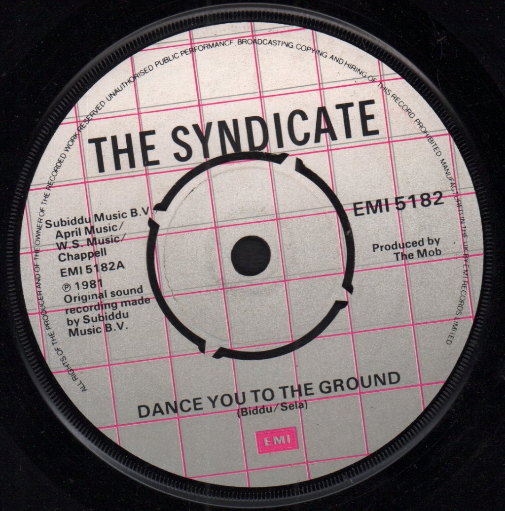 Syndicate (80'S Group) - Dance You To The Ground - 7 Inch
