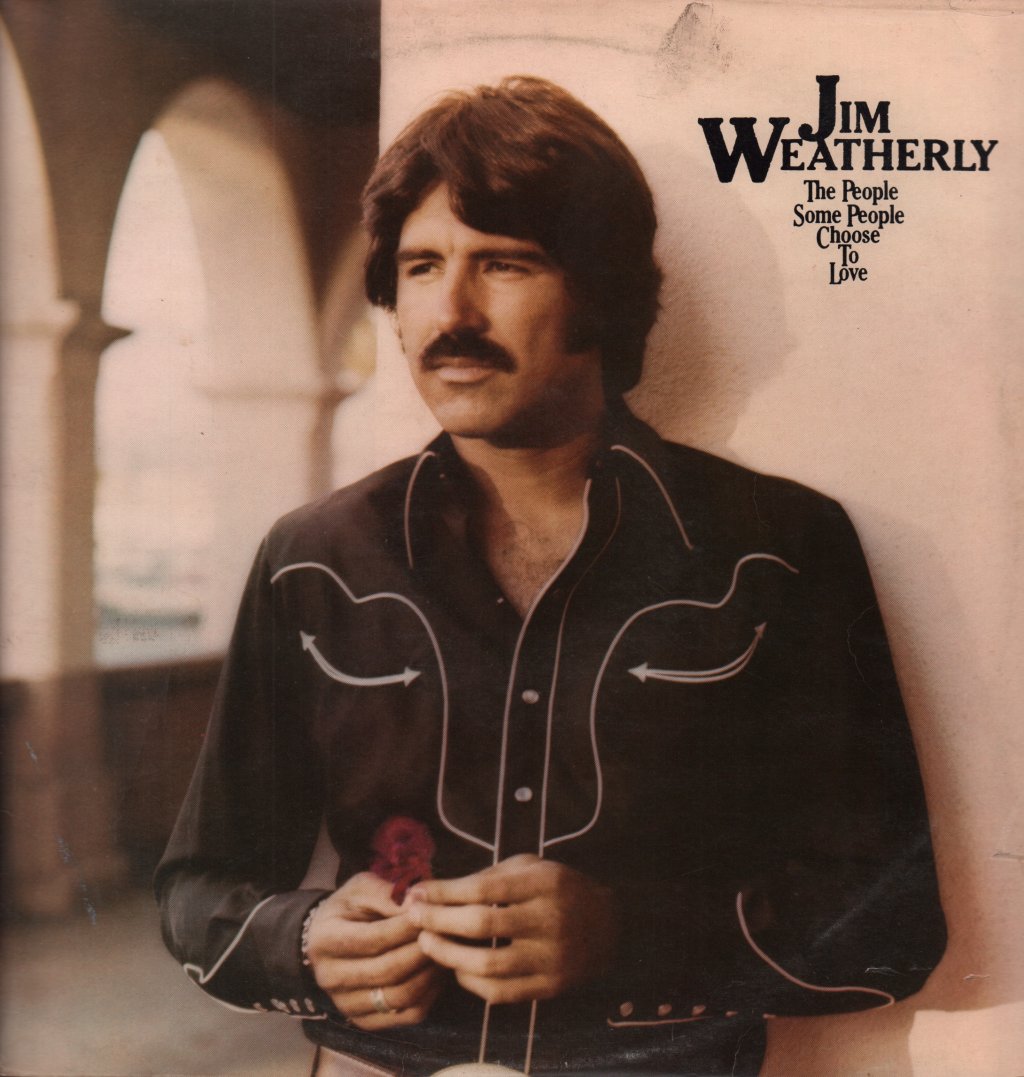 Jim Weatherly - People Some People Choose To Love - Lp
