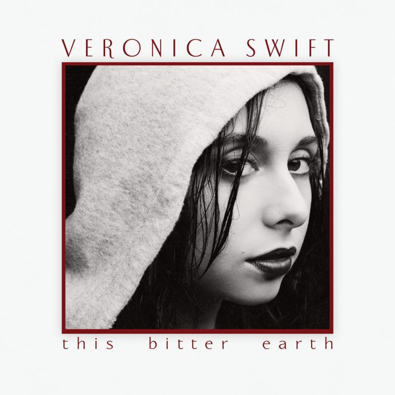 Veronica Swift - This Bitter Earth - Cd