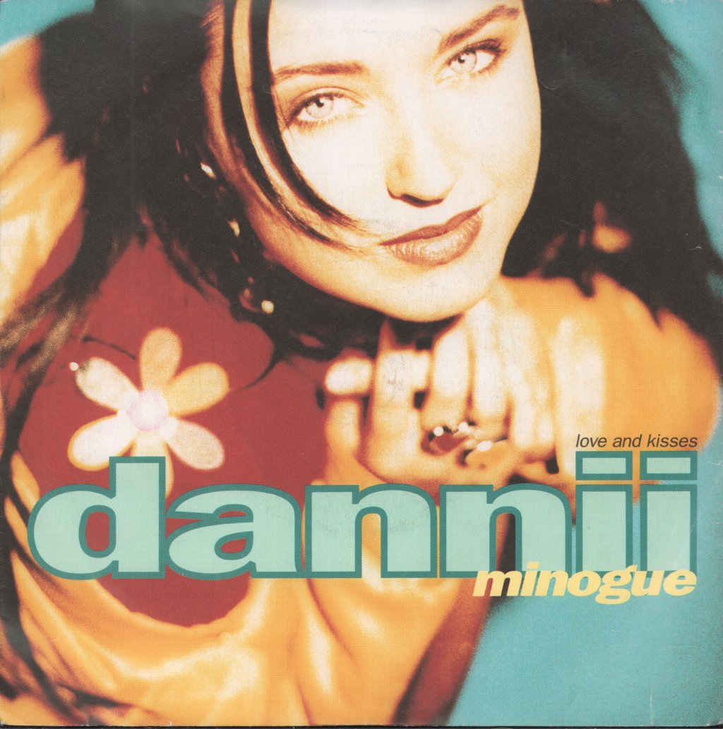 Dannii Minogue - Love And Kisses - 7 Inch