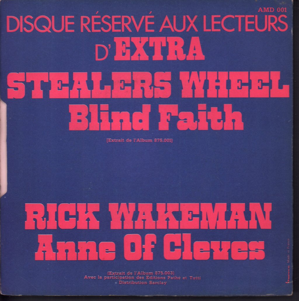 Stealers Wheel / Rick Wakeman - Blind Faith / Anne Of Cleves - 7 Inch