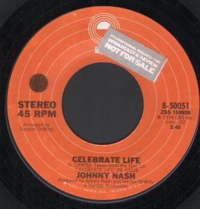 Johnny Nash - Celebrate Life - 7 Inch