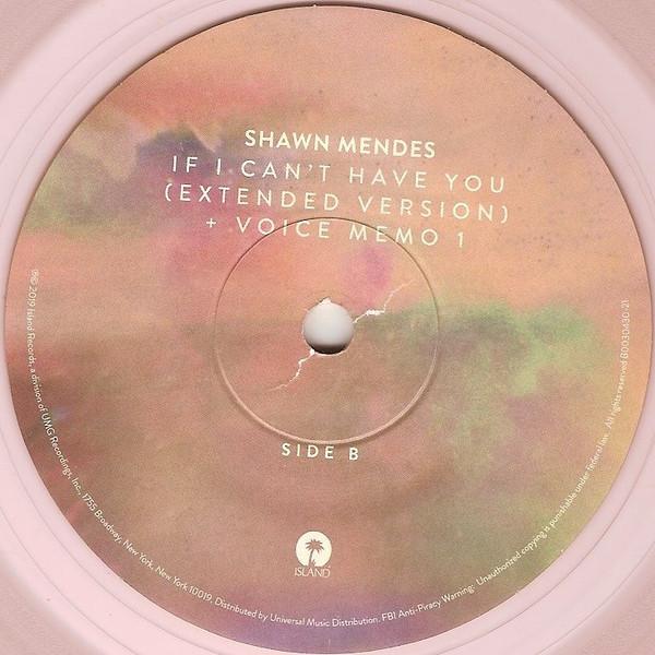 Shawn Mendes - If I Can't Have You - 7 Inch