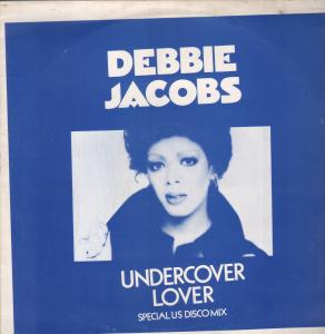 Debbie Jacobs - Undercover Lover - 12 Inch