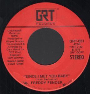 Freddy Fender - Since I Met You Baby - 7 Inch