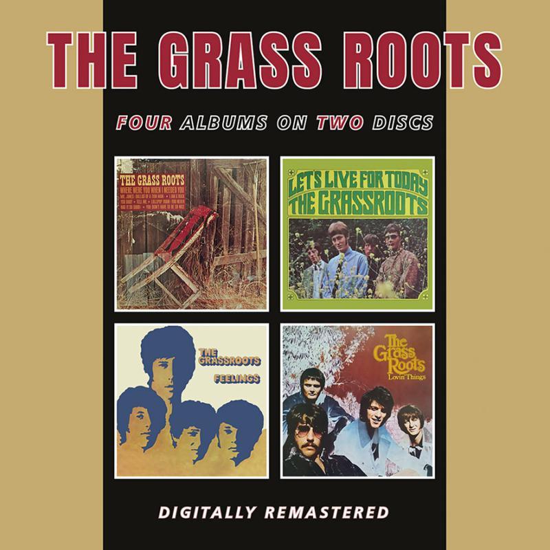 Grass Roots - Where Were You When I Needed You / Let's Live For Today / Feelings / Lovin Things - Double Cd