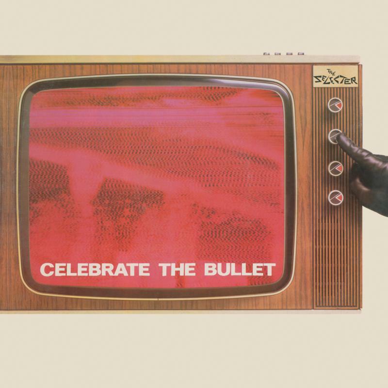 Selecter - Celebrate the Bullet - Lp