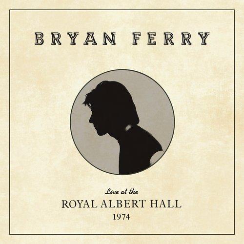 Bryan Ferry - Live At the Royal Albert Hall, 1974 - Lp