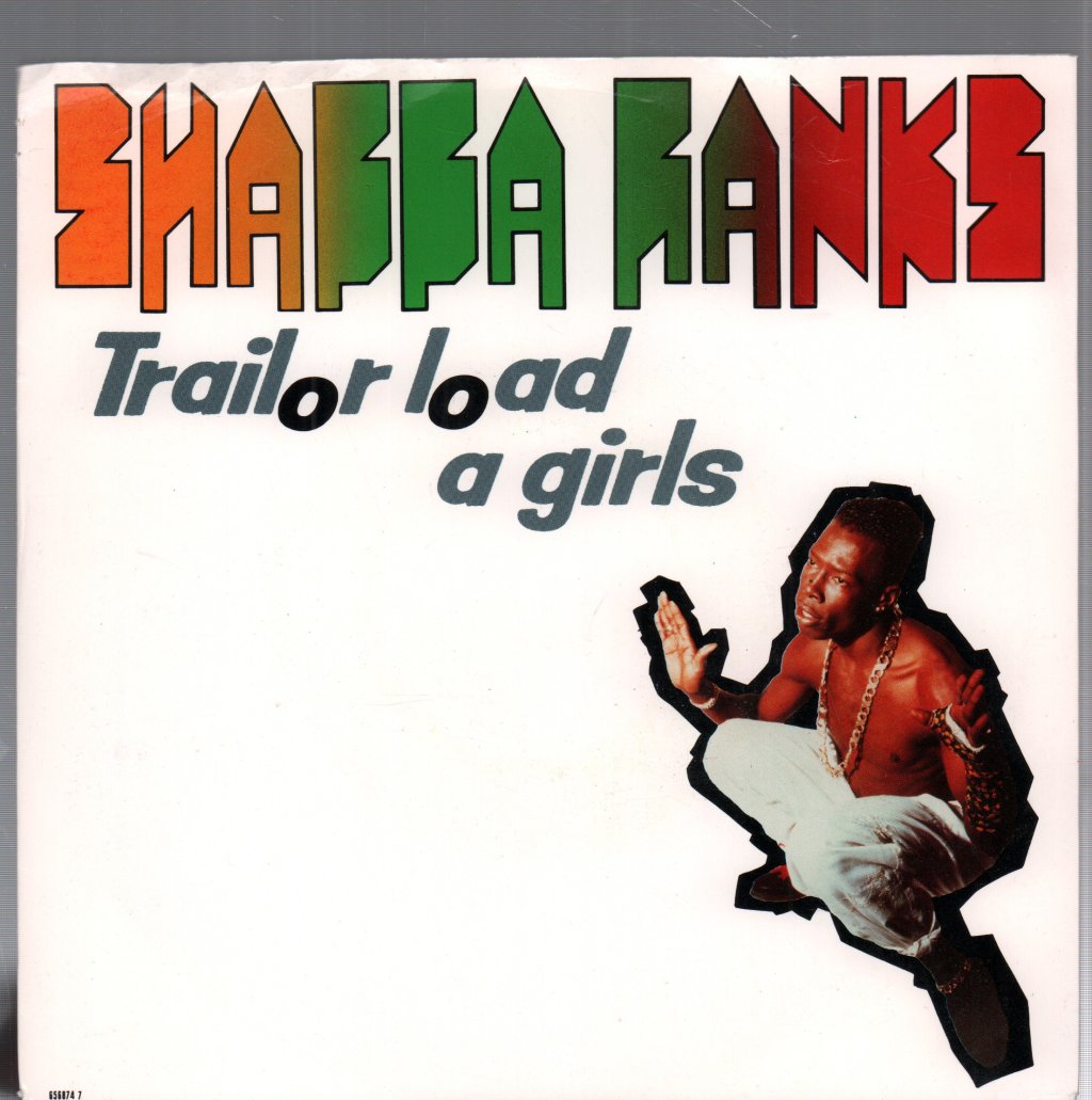 Shabba Ranks - Trailor Load A Girls - 7 Inch