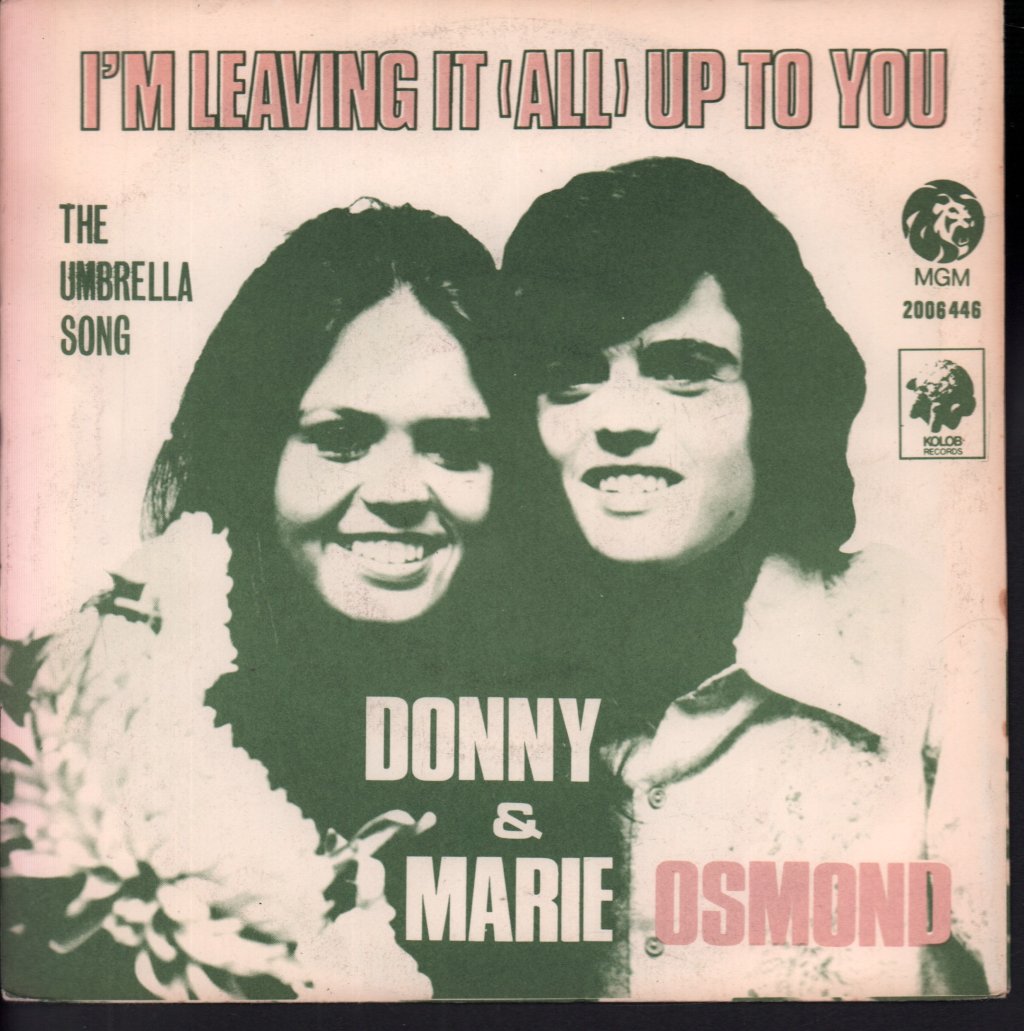 Donny And Marie Osmond - I'm Leaving It All Up To You - 7 Inch