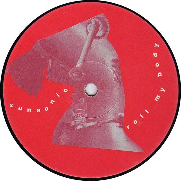 Sunsonic - Roll My Body - 12 Inch