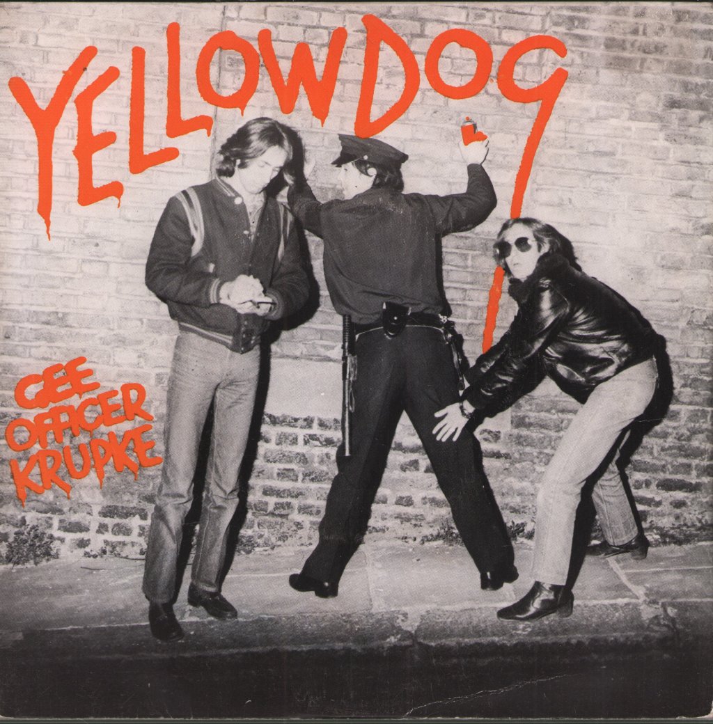 Yellow Dog - Gee Officer Krupke - 7 Inch