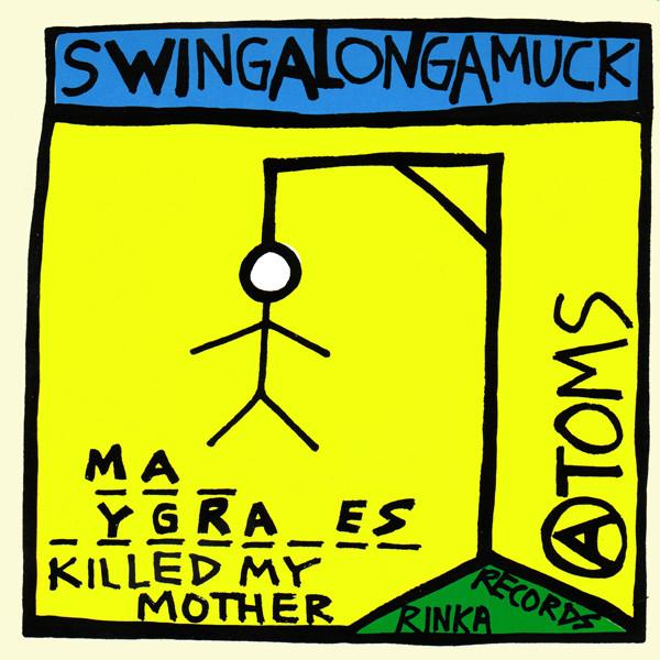 Atoms - Swingalongamuck - 7 Inch