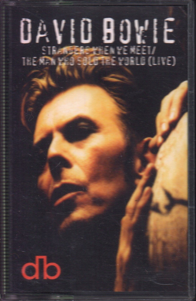 David Bowie - Strangers When We Meet / The Man Who Sold The World (Live) - Cassette