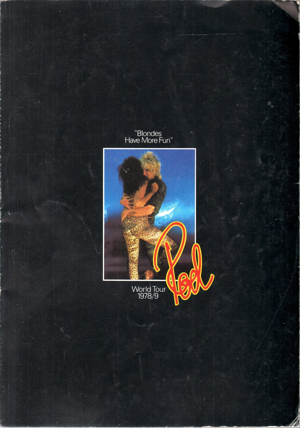 Rod Stewart - Blondes Have More Fun World Tour 1978/9 - Tour Programme