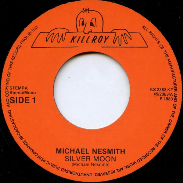 Michael Nesmith - Silver Moon - 7 Inch