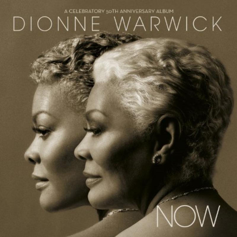 Dionne Warwick - Now - A Celebratory.. - Cd