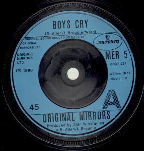 Original Mirrors - Boys Cry - 7 Inch